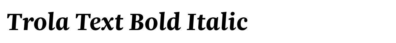 Trola Text Bold Italic